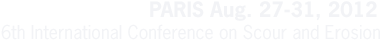 6th International Conference on Scour and Erosion